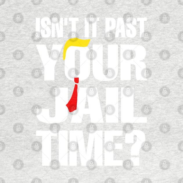 Isn't It Past Your Jail Time by LEGO